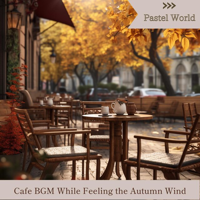 Cafe Bgm While Feeling the Autumn Wind