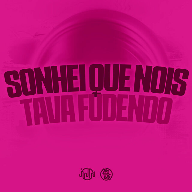 Sonhei Que Nois Tava Fudendo
