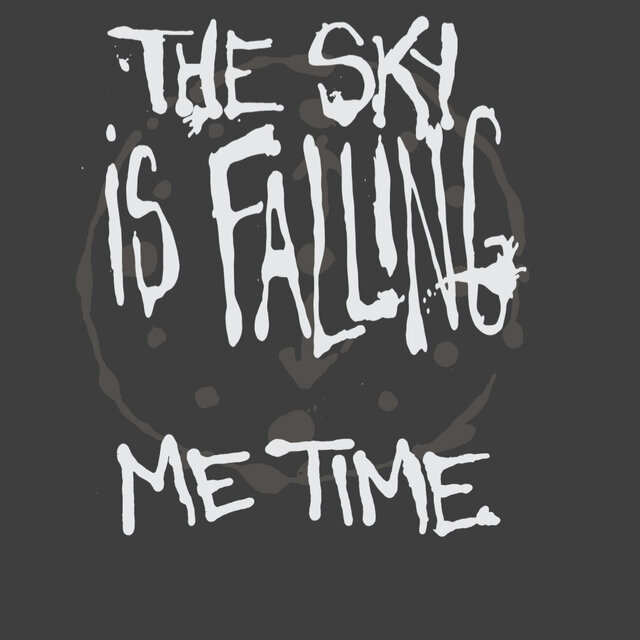 The Sky is Falling