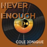 Never Enough