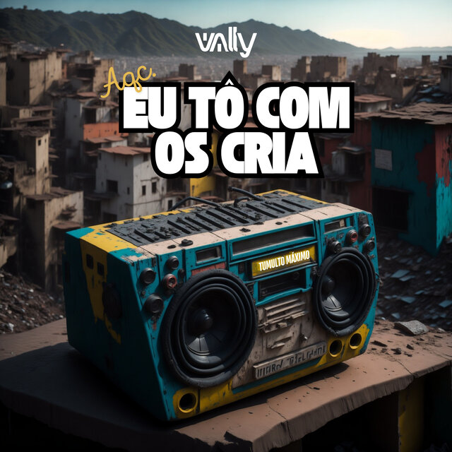 Aqc. Eu Tô Com os Cria