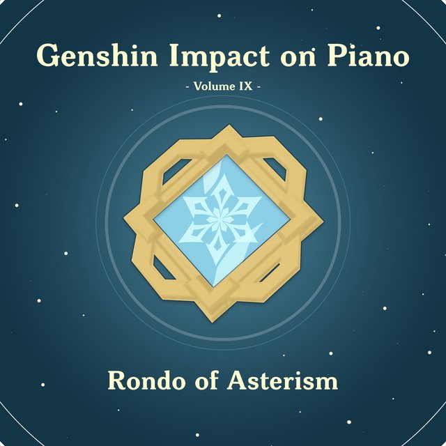Genshin Impact on Piano, Volume 9 (Rondo of Asterism)