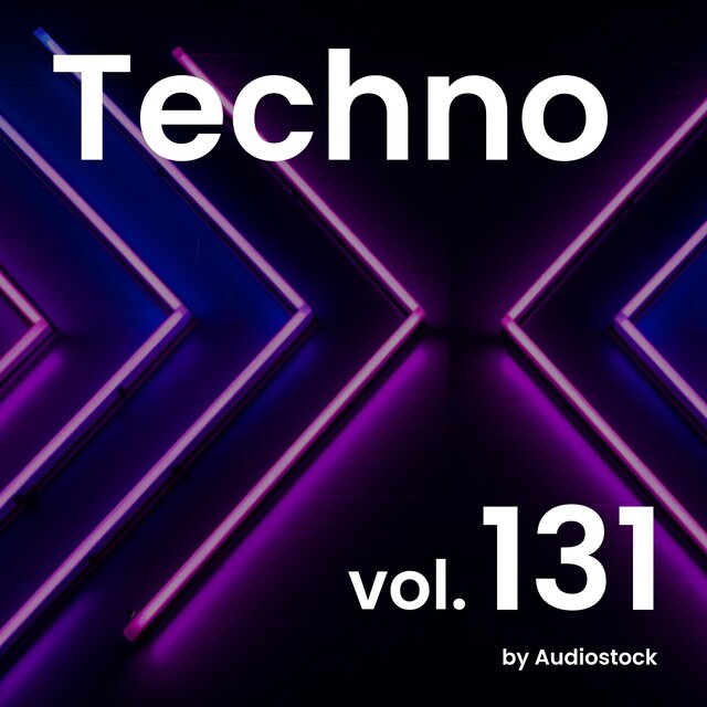 テクノ, Vol. 131 -Instrumental BGM- by Audiostock