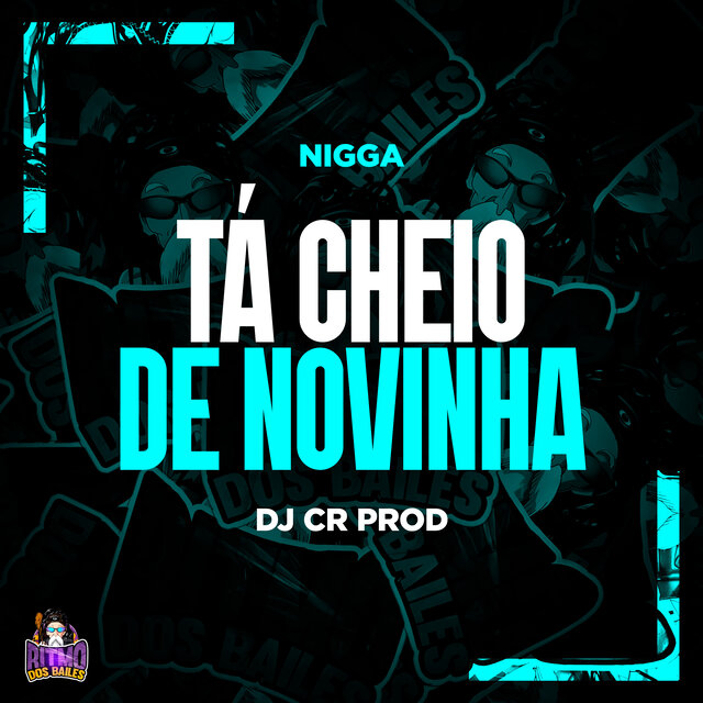 Ta Cheio de Novinha
