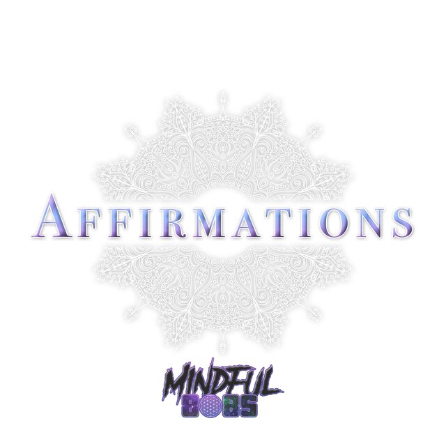 Affirmations - Mindful 808s