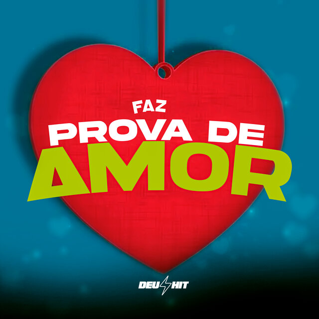 Faz Prova De Amor