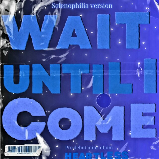 WAIT UNTIL I COME (heartless pack)