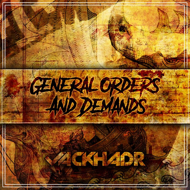 General Orders and Demands