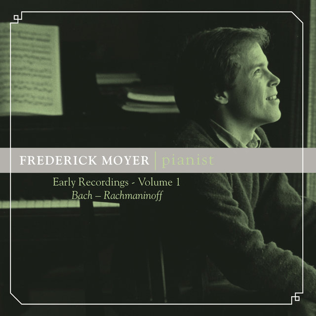 Frederick Moyer: Early Recordings, Vol. 1