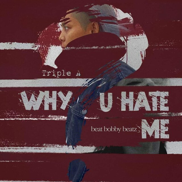 Why U Hate Me?