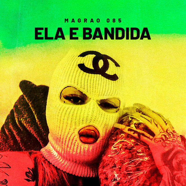 Ela e Bandida
