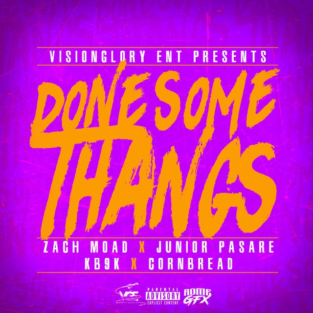 Done Some Thangs (feat. Junior Pasare, Kb9k & Cornbread)