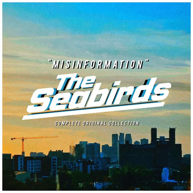 Misinformation: The Seabirds Complete Original Collection (Expanded)