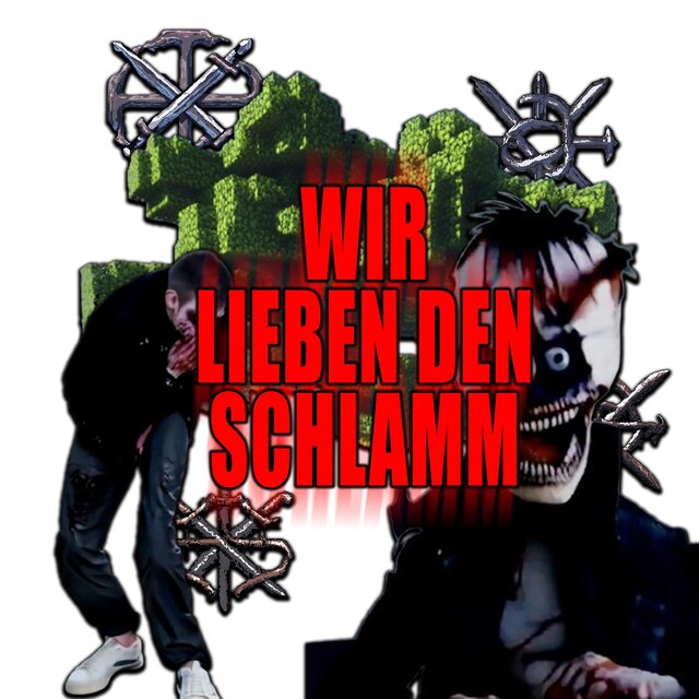 Wir Lieben Den Schlamm