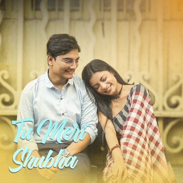 Tu Meri Shubha
