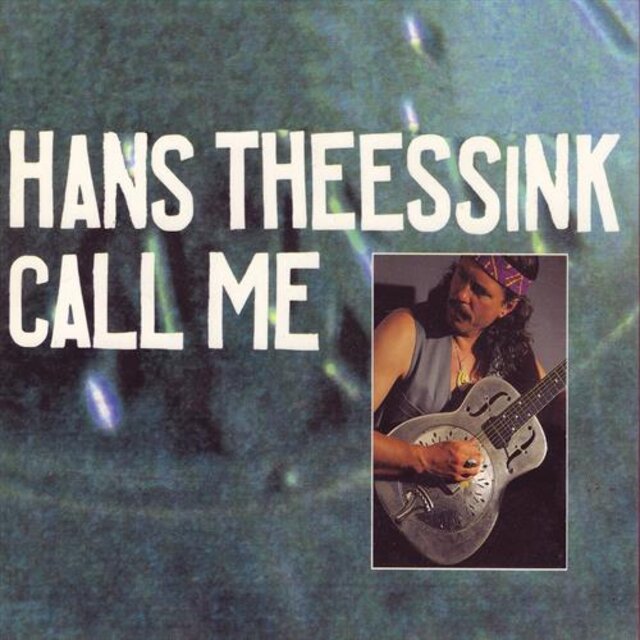 Cover art for album Call Me by Hans Theessink