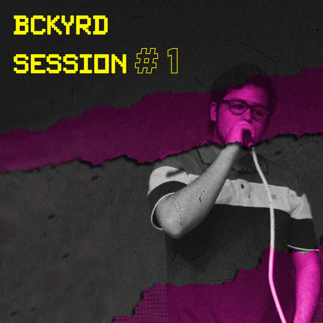 Bckyrd Session #1