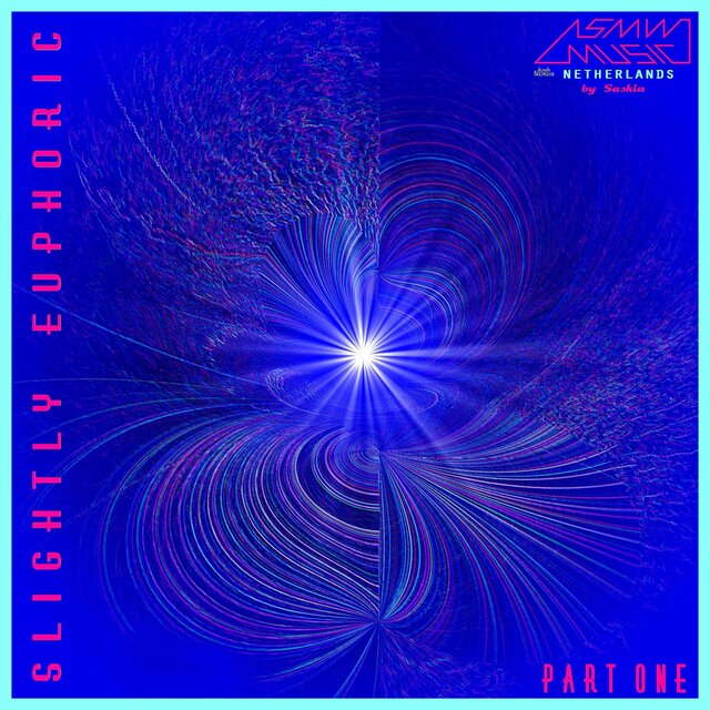 Slightly Euphoric - Part One