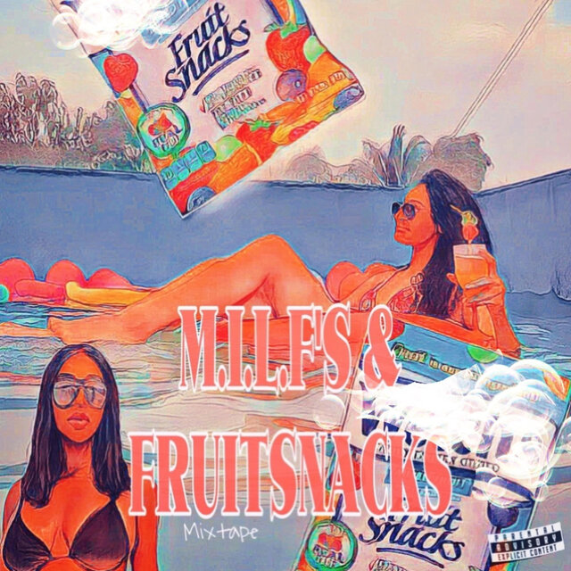 M.I.L.F's & Fruitsnacks