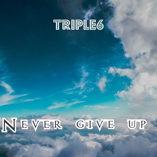 Never Give Up