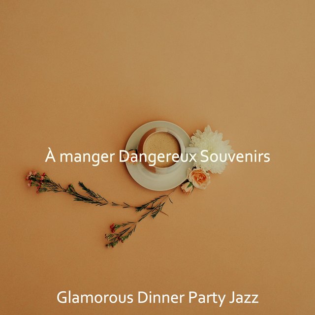 À manger Dangereux Souvenirs