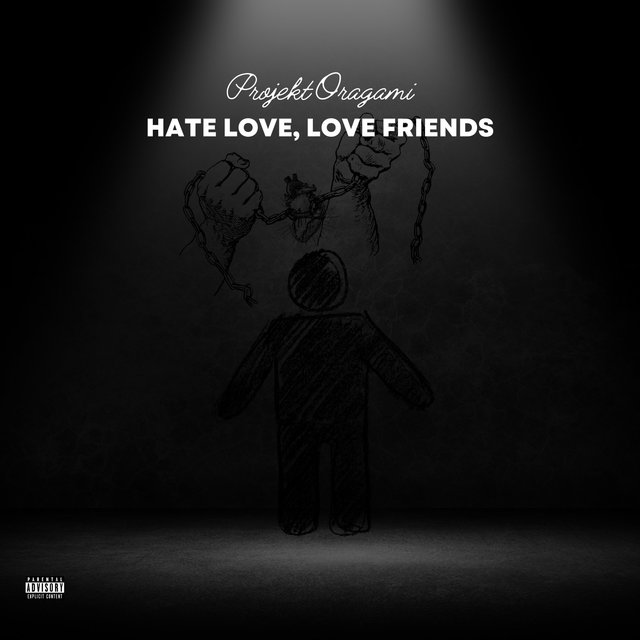 Hate Love, Love Friends