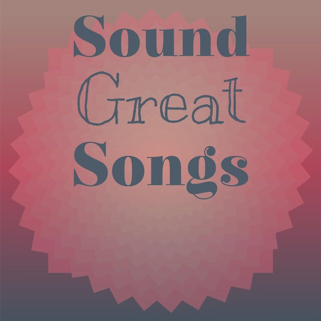 Sound Great Songs