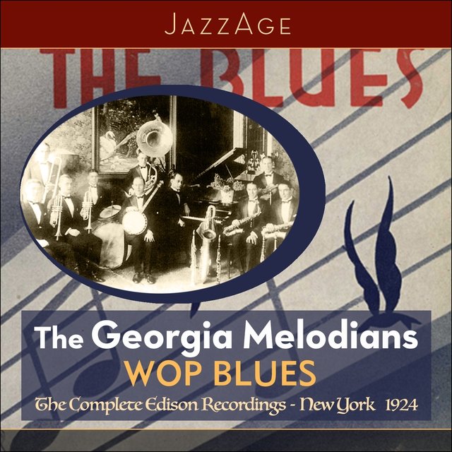 Wop Blues (The Complete Edison Recordings - New York 1924)