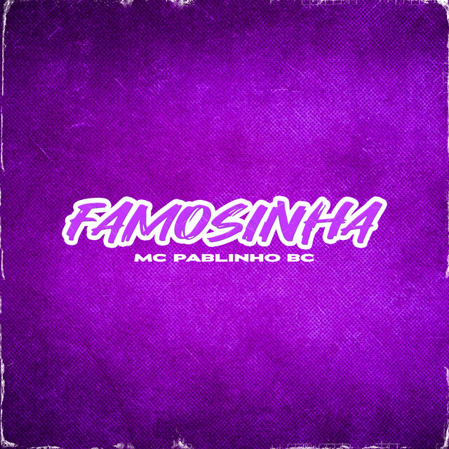Famosinha