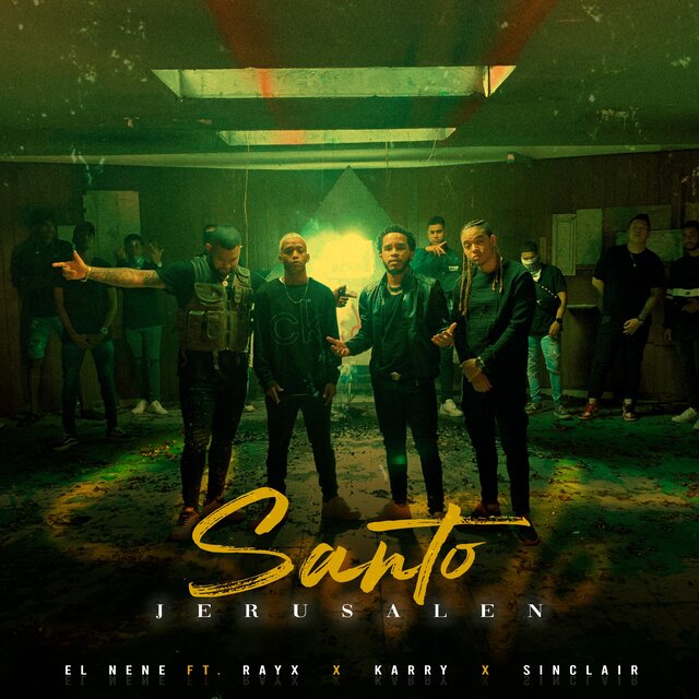 Santo Jerusalen (feat. El Nene, Karry & Sinclair)