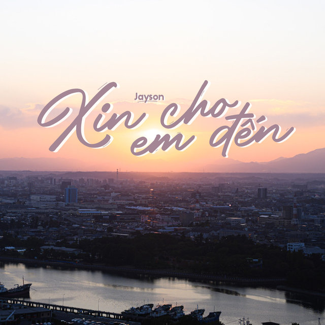 Xin Cho Em Đến