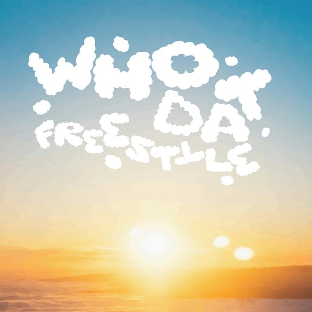 Who dat (freestyle)