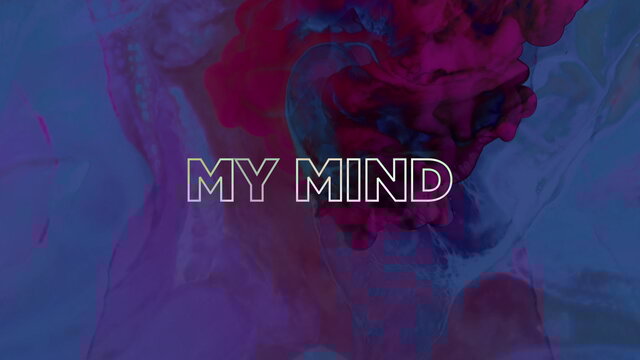 My Mind (Lyric Video)