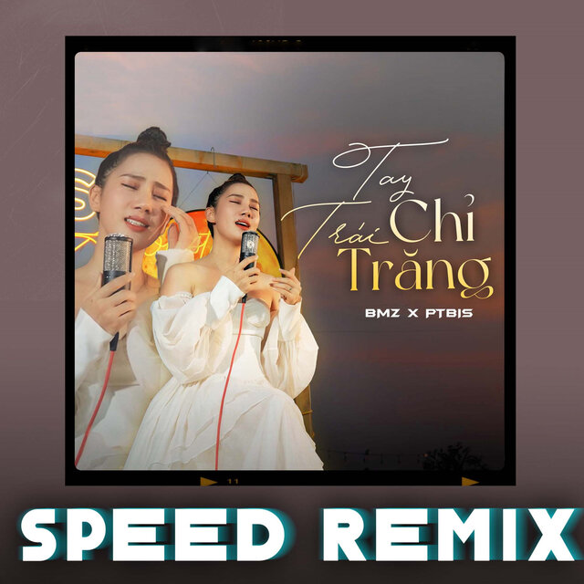 Tay Trái Chỉ Trăng (PTbis Speed Remix)