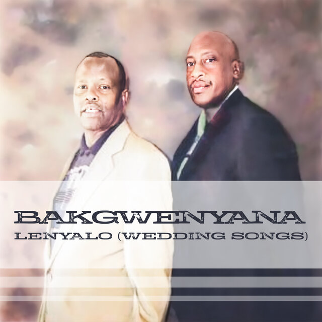 Lenyalo (Wedding Songs)