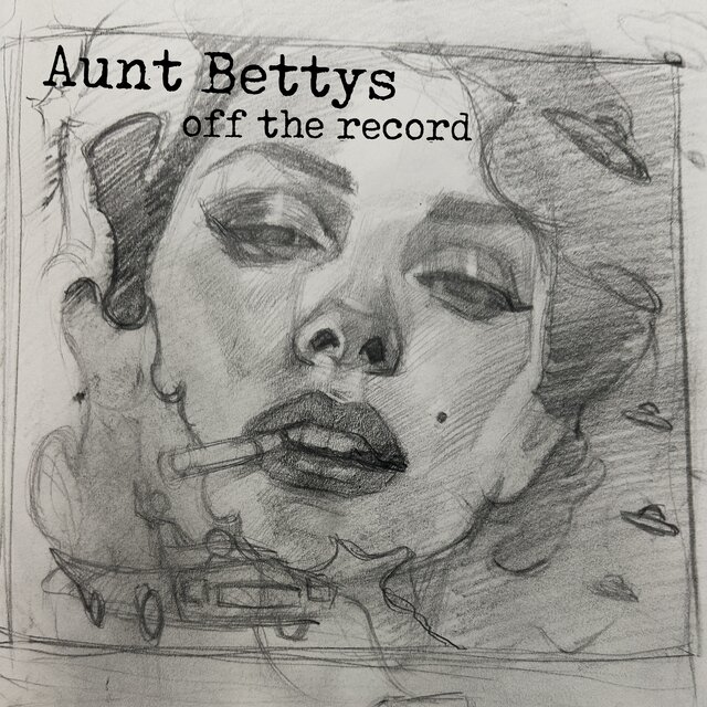 Cover art for album Off the Record by Aunt Bettys