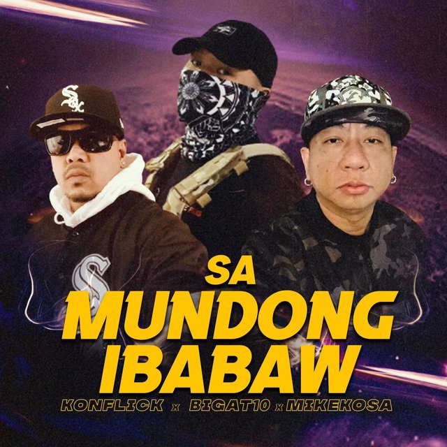 Sa Mundong Ibabaw (feat. Konflick & Mike KosaBeat by HeavenKnew) [Beat by HeavenKnew]