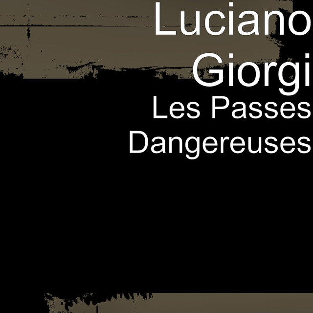 Les Passes Dangereuses
