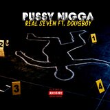 PUSSY NIGGA