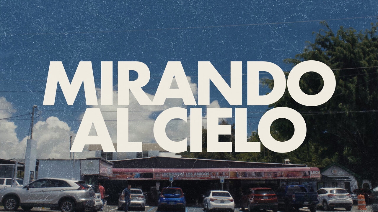 Mirando Al Cielo (Official Lyric Video)