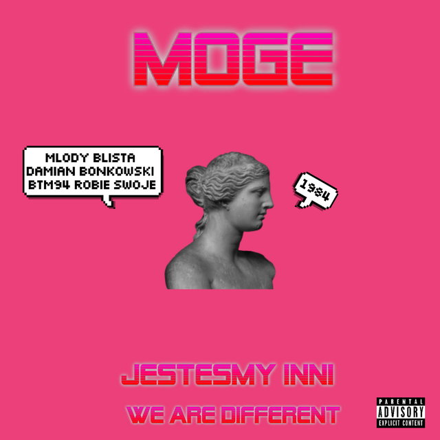 Moge: Jesteśmy Inni (We Are Different)