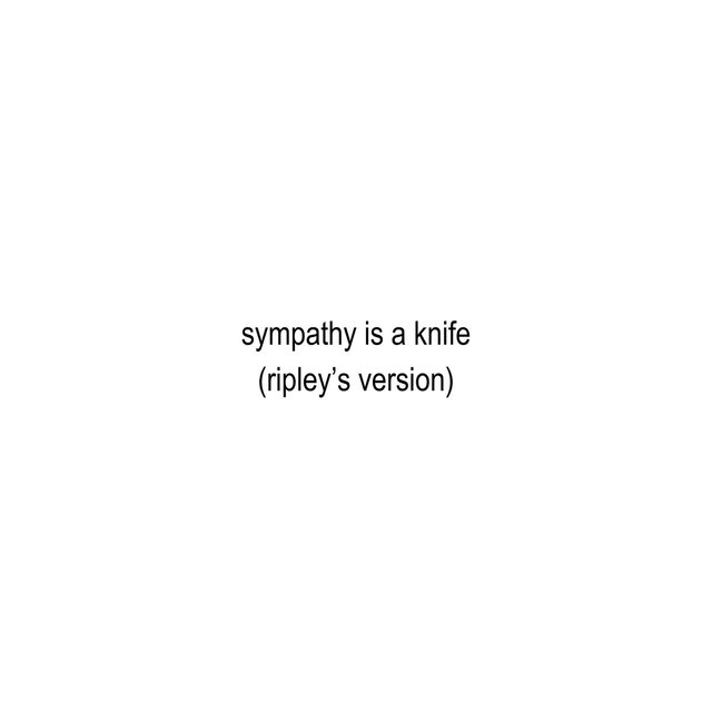 Sympathy Is A Knife