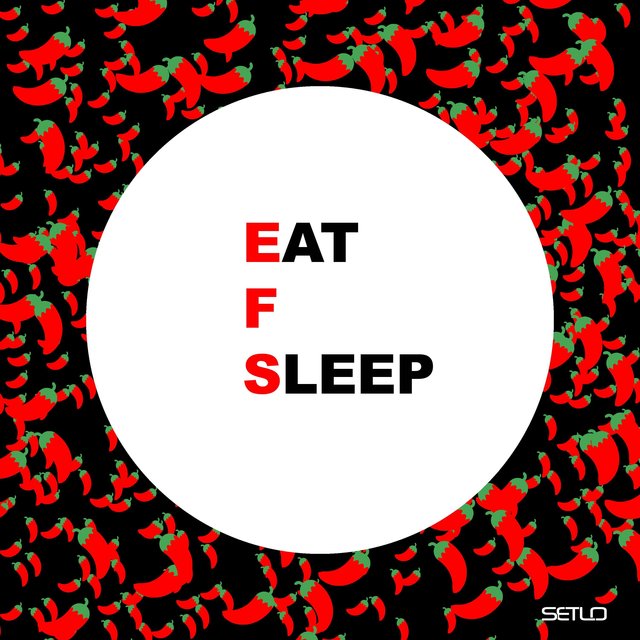 Eat F Sleep