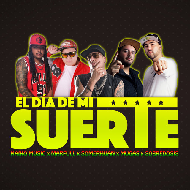 El Dia de Mi Suerte