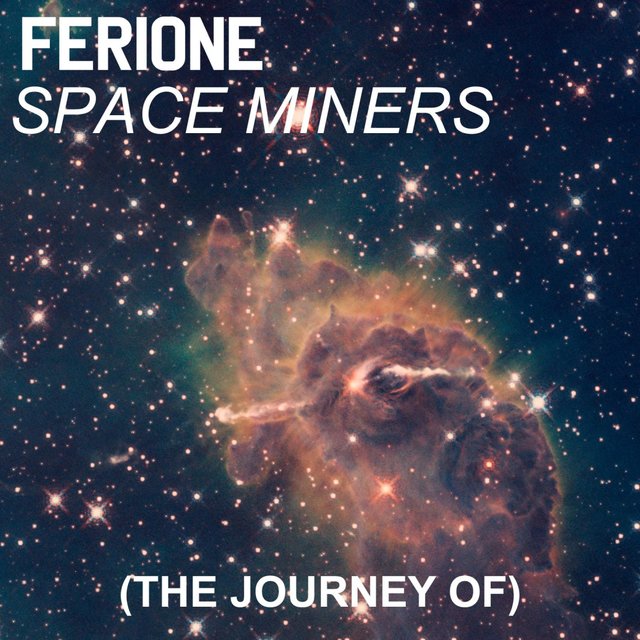 Space Miners (The Journey Of)
