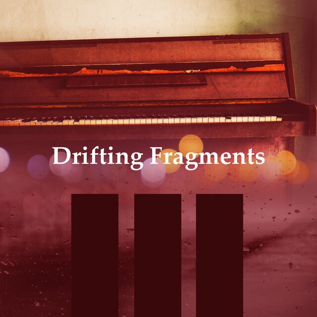 Drifting Fragments