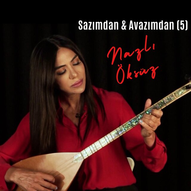 Sazımdan & Avazımdan (5)