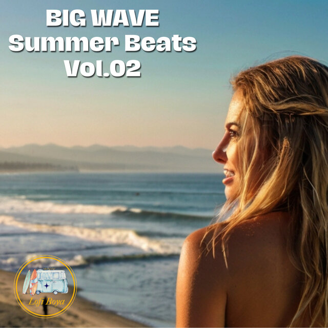 BIG WAVE Summer Beats Vol.02