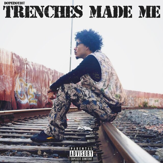 Trenches Made Me