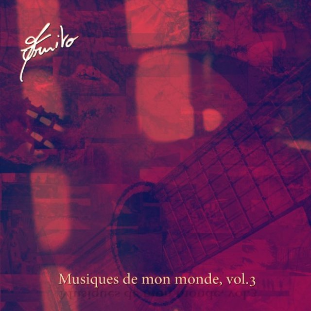 Musiques de mon monde, Vol. 3